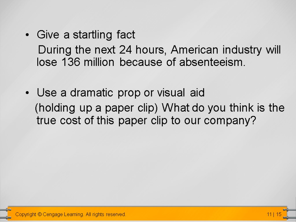 Give a startling fact During the next 24 hours, American industry will lose 136